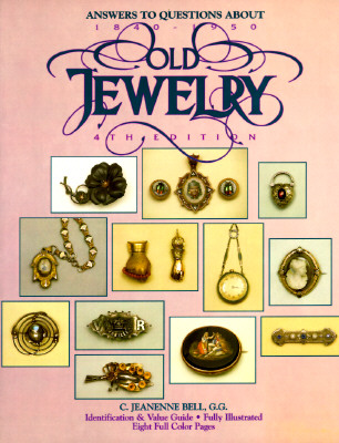 Answers to Questions about Old Jewelry 1840 to 1950 Answers to Questions about Old Jewelry 1840 to 1950