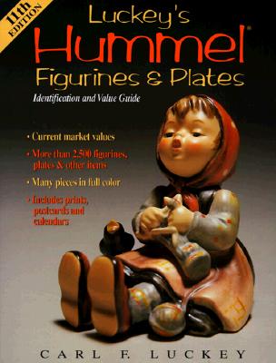 Image for Luckey's Hummel Figurines & Plates: Identification and Value Guide (Luckey's Hummel Figurines and Plates, 11th ed)