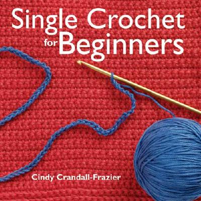 Single Crochet For Beginners
