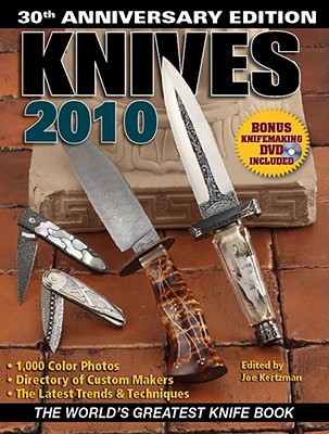 Knives: The World's Greatest Knife Book [With DVD] (2010, 30th Anniversary)