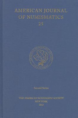 Image for American Journal of Numismatics 25 (Second Series)