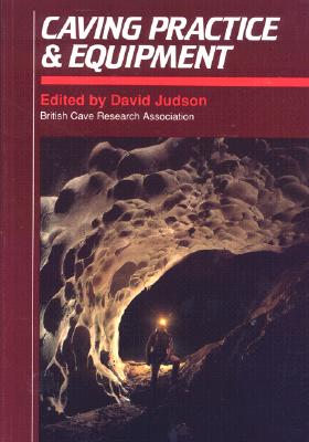 Caving Practice and Equipment