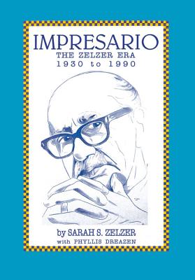 Impresario: The Zelzer Era, 1930-1990 (Systems and Control Engineering)