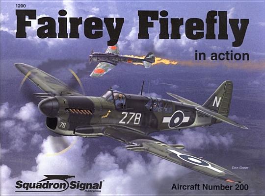 Fairey Firefly In Action (Squadron Signal Aircraft Number 1200)