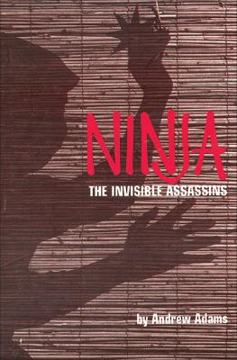 Ninja: The Invisible Assassins