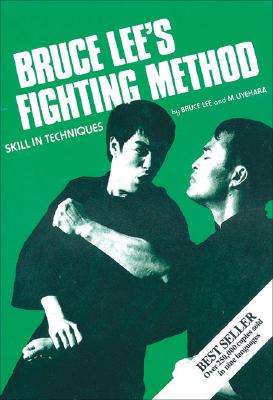 BRUCE LEE'S FIGHTING METHOD: SKILL IN TECHNIQUES