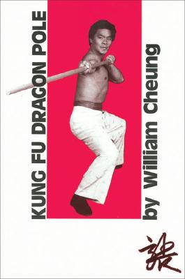 Image for Kung Fu Dragon Pole [used book]