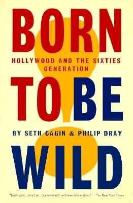 Born to Be Wild: Hollywood and the Sixties Generation