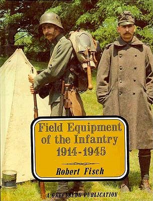 Field Equipment Of The Infantry 1914-1945