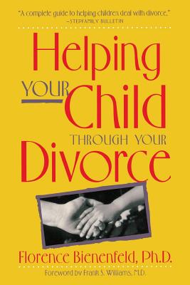 Helping Your Child Through Divorce (Family & Childcare)