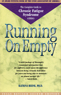 Running on Empty: The Complete Guide to Chronic Fatigue Syndrome (Cfids)