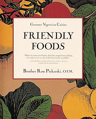 Friendly Foods (Gourmet Vegetarian Cuisine)