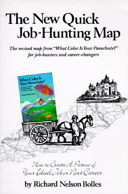 THE 1990 QUICK-JOB-HUNTING (AND CAREER CHANGING) MAP. HOW TO CREATE A PICTURE OF YOUR IDEAL JOB OR NEXT CAREER