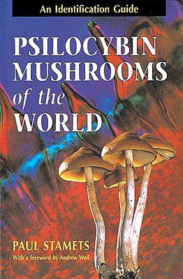 Image for Psilocybin Mushrooms of the World: An Identification Guide