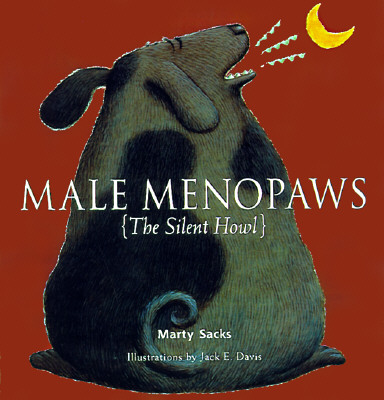 Male Menopaws: The Silent Howl