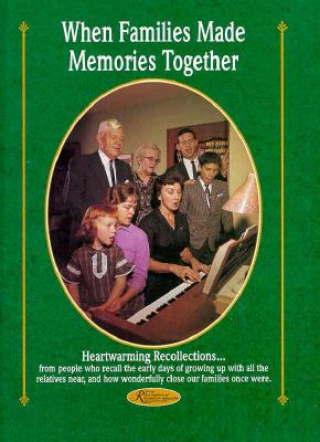 When Families Made Memories Together
