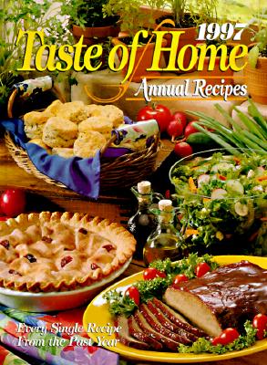 Image for 1997 Taste of Home Annual Recipes