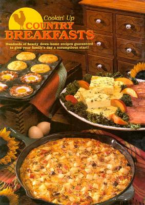 Image for Cookin' Up Country Breakfasts Cookin' Up Country Breakfasts