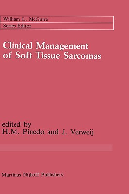 Clinical Management of Soft Tissue Sarcomas (Cancer Treatment and Research, 29)