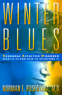 Winter Blues: Seasonal Affective Disorder: What It Is and How to Overcome It