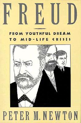 Freud: From Youthful Dream to Mid-Life Crisis