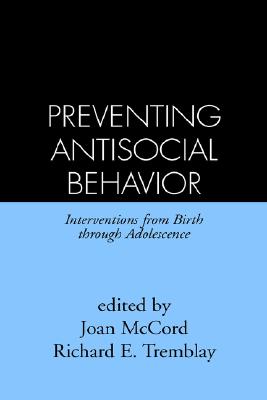 Preventing Antisocial Behavior: Interventions From