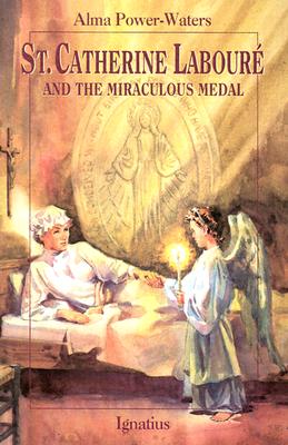 St. Catherine Laboure and the Miraculous Medal