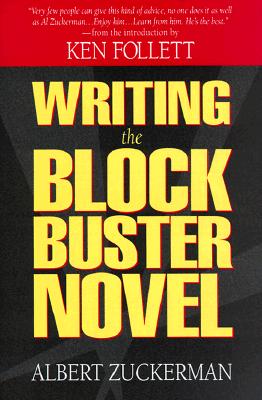 Image for Writing the Blockbuster Novel Writing the Blockbuster Novel