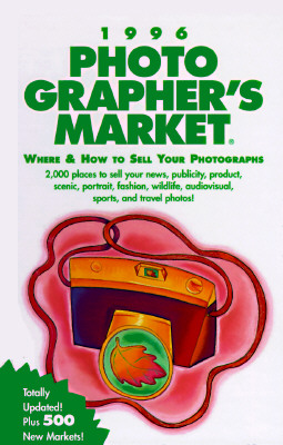 1996 PHOTOGRAPHER'S MARKET Where and How to Sell Your Photographs
