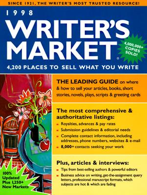 1998 Writer's Market: Where & How to Sell What You Write (Annual) [Paperback]
