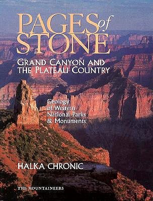 Pages of Stone: Geology of Western National Parks and Monuments: Grand Canyon and the Plateau Country