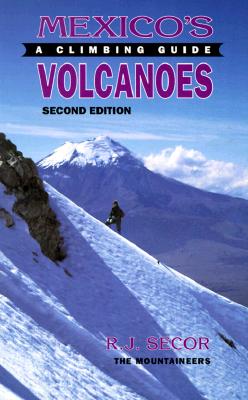 Image for Mexicos Volcanoes:climbing Gui Mexicos Volcanoes:climbing Gui