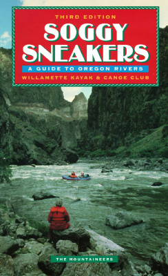 Soggy Sneakers: A Guide to Oregon Rivers