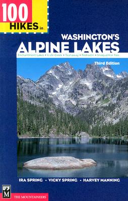 Image for 100 Hikes in Washington's Alpine Lakes (One Hundred Hikes Ser.) 100 Hikes in Washington's Alpine Lakes (One Hundred Hikes Ser.)