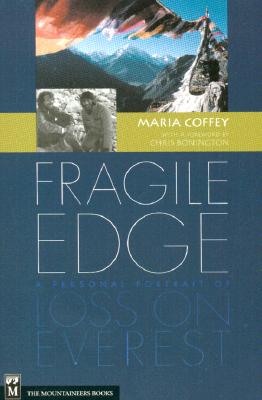 Image for Fragile Edge: A Personal Portrait of Loss on Everest Fragile Edge: A Personal Portrait of Loss on Everest