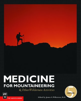 Medicine: For Mountaineering & Other Wilderness Activities 5th Edition