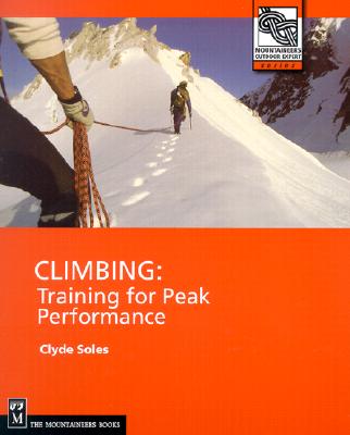 Climbing: Training for Peak Performance (Outdoor Expert)