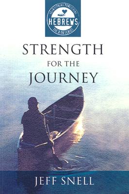 Image for Strength for the Journey: Hebrews in the 3:16 Series Strength for the Journey: Hebrews in the 3:16 Series