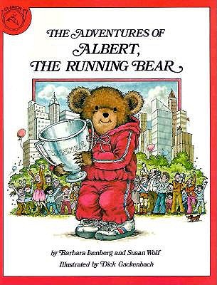Image for The Adventures of Albert, the Running Bear The Adventures of Albert, the Running Bear