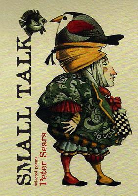 Small Talk: Selected Poems (Northwest Masters (Unnumbered))