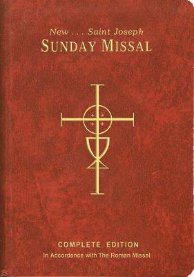 Image for St. Joseph Sunday Missal: Complete Edition in Accordance with the Roman Missal St. Joseph Sunday Missal: Complete Edition in Accordance with the Roman Missal