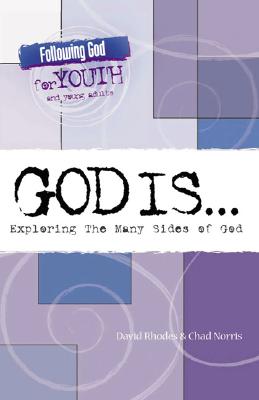 God Is: Exploring The Many Sides Of God
