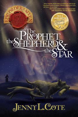 The Prophet, the Shepherd and the Star (Volume 3) (The Epic Order of the Seven)