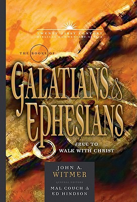 Image for TCBC Galatians&Ephesians By Grace through Faith (21st Century Biblical Commentary Series)
