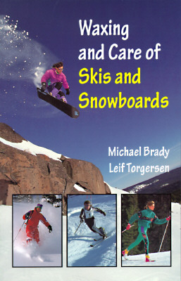 Waxing and Care of Skis and Snowboards