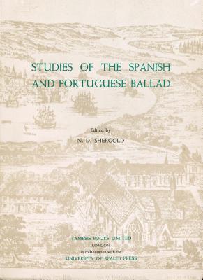 Studies of the Spanish and Portuguese Ballad (Monografas A)
