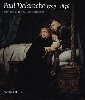 Paul Delaroche 17971856: Paintings in the Wallace Collection
