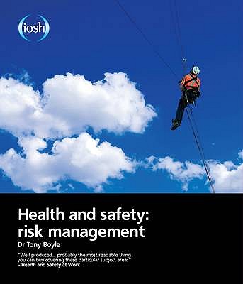 Health and Safety: Risk Management
