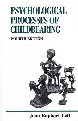 Psychological Processes of Childbearing (CPS Psycoanalytic)