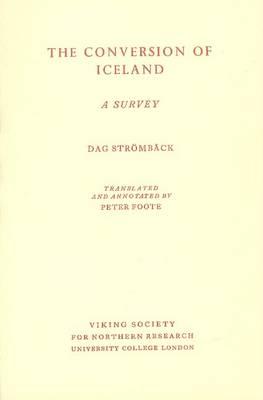 The conversion of Iceland: A survey (Text series - Viking Society for Northern Research ; v. 6)